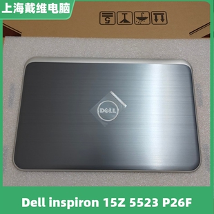 P26F ACD壳 890X7全新原装 戴尔 1XCTR 5523 笔记本外壳 V6906 15Z