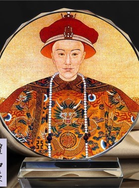 极速清代皇帝道光/咸丰/同治/嘉C庆/光绪/溥仪画像纪念品水晶摆件