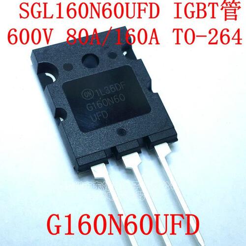 原装 G160N60UFD 大电流IGBT三极管160A600V/SGL160N60UFD 全新