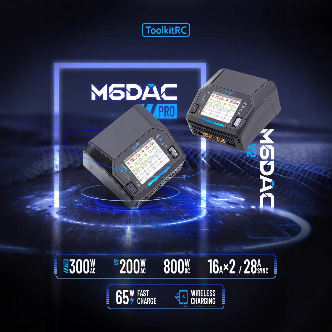 ToolkitRC M6DACPRO&V2 16A同步28A AC200-300W DC800W无线充双路