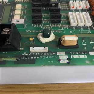BC186A724G5 议价 三菱变频器电源板A74MA500