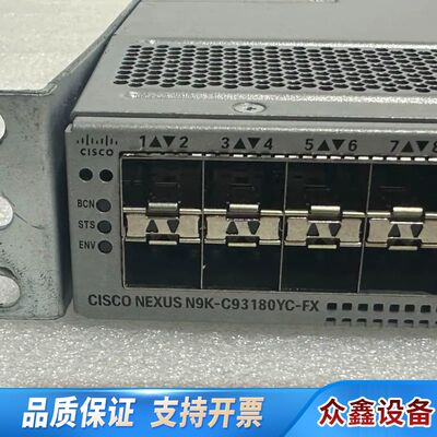 N9K-C93180YC-FX 48口25G/10G 6个1