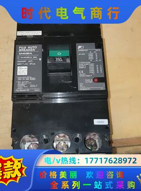 FUJI350A空气开关 SA403BUL，北美议价