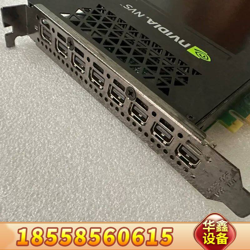 下来NVS810显卡,8口,一直使用,现在慢