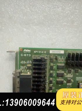 MELEC 控制卡C-873  KP1314-2,需问价