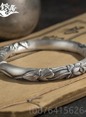 正品银祥居足手錾刻圆柱复古哑光爱莲工说手镯.传银家