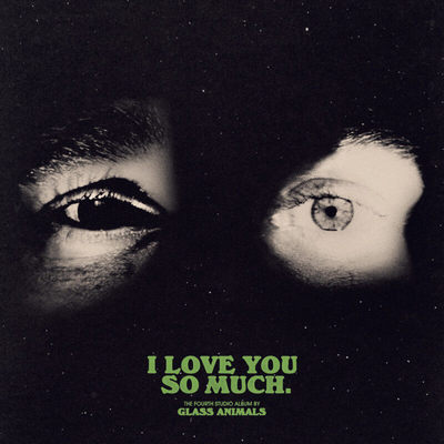 Glass Animals玻璃动物乐队专辑I Love You So Much我如此爱你CD
