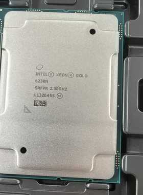 至强金牌6230N正式版CPU现货-议价
