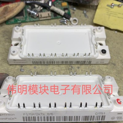 FS75R12KE3 FS75R12T3 FS75R12KT4-B15 6MBI75UA-120-50 原装拆机