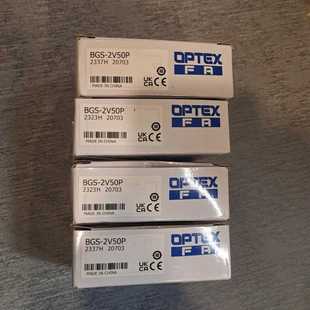 OPTEX光电传感器 2V50P2337H20询价 BGS