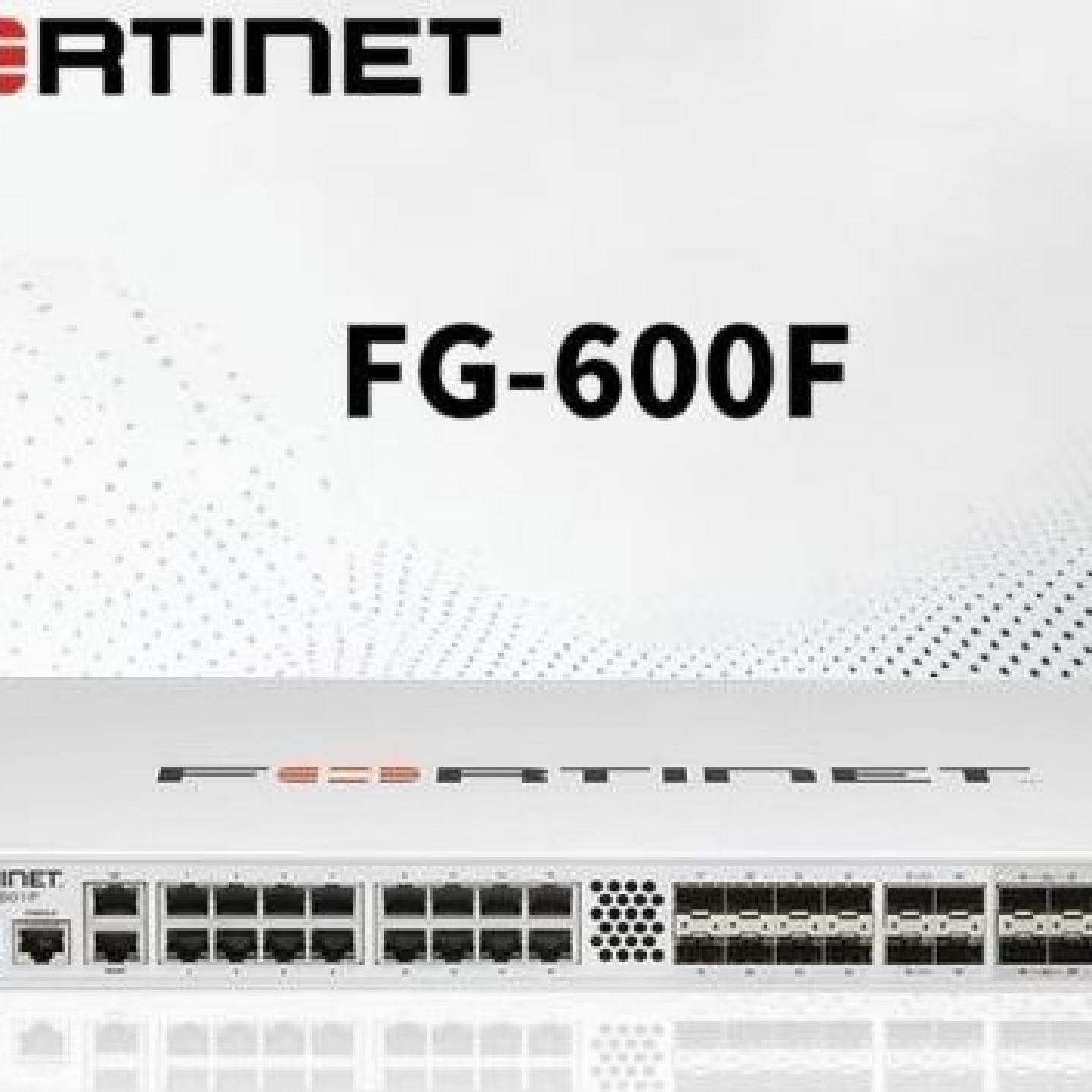 这里为你详细介绍飞塔 FG-600F（FortiGate 6--议价商品