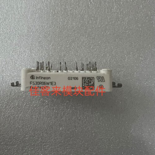 FS30R06W1E3FS20R06W1E3GD30FST60L2S原装拆机包上机可直拍