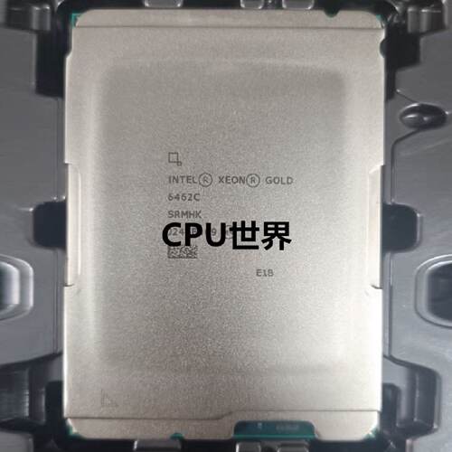 INTELgold金牌6462C3.3G睿频3.9G32核LGA4677服务器CPU6458Q原厂