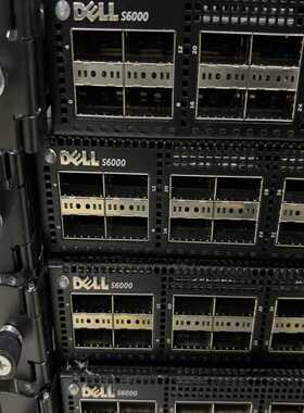 询价~DELL戴尔 S6000  32口 全 40G核心交换机。带