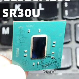 SR30U GL82CM238 SR3OU QLF5 BGA 全新桥片 一个起拍 可直拍