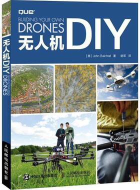 【正版书籍】 无人机DIY [美]约翰·贝克托(John Baichtal) 人民邮电出版社