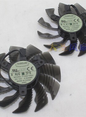 技嘉GIGABYTE GTX960/970 显卡风扇 T129215SU 0.5A 4线温控