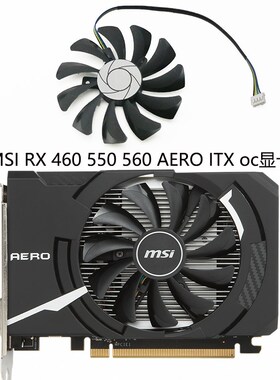 全新MSI微星 RX460 550 560 1060 AERO ITX显卡风扇HA9010H12F-Z