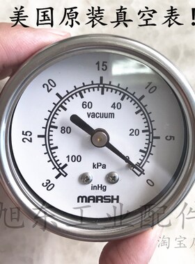 原装美国MARSH不锈钢0~-30PSI 0~-100kpa真空表负压表压力表