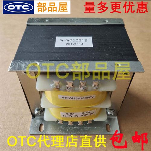 OTC欧地希XD200SXD350SXD500SXD600G辅助变压器W-W05031W-W05050