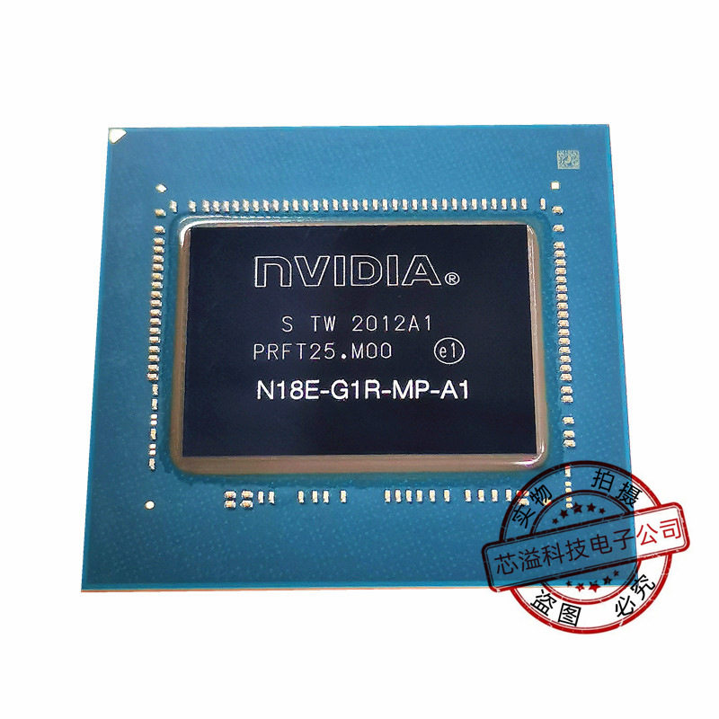 BGA 显卡芯片 N18E-G1R-MP-A1  N18E-G1-B-KC-A1 N18E-G1-B-KD-A1