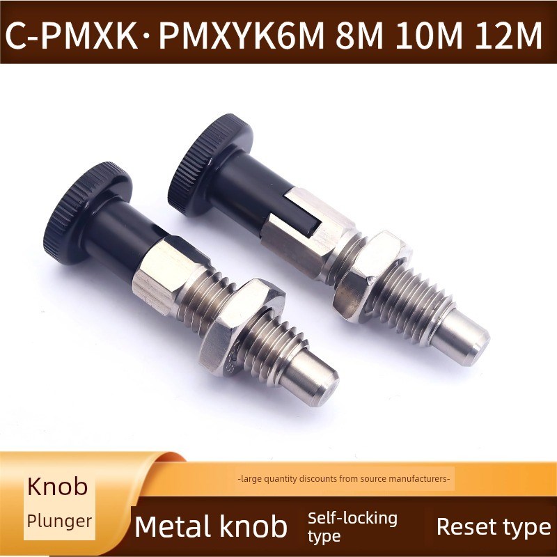 旋钮柱塞不锈钢自i锁弹簧分度销粗齿定位销C-Pmxyk6M 8m 10m 12m