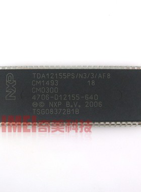 【全新原装】电视机IC芯片 TDA12155PS/N3/3/AF8=4706-D12155-640