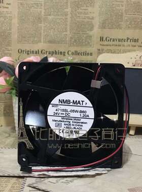 原装NMB-MAT 4715SL-05W-B60 24V 1.20A 120*120*38MM 铝框风扇