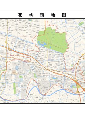 昆山市花桥镇地图2023年行政区划市区主城区街道交通地图定制图片