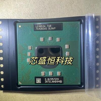 LE80536 760 SL869 2.0/2M/533 LE80536 760 CPU芯片封装BGA