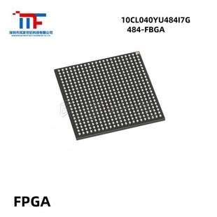 FPG 10CL040YU484I7G 嵌入式 BGA484 现场可编程门阵列IC芯片 封装