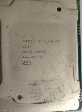 议价4210R新拆英特尔至强银牌2.4GLGA3647接口可维修