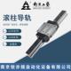 117 GZB65AALMX4P2X13000 南京工艺滚动直线导轨副