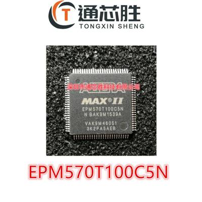 全新原装 EPM570T100C5N EPM570T100A5N TQFP100 嵌入式逻辑芯片