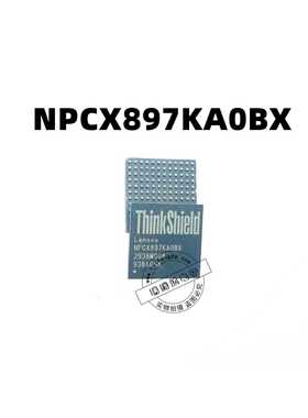NPCX897KA0BX NPCX897KAOBX BGA EC 一个起拍 直拍