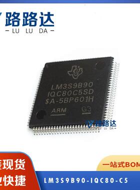 LM3S9B90-IQC80-C5微控制器IC芯片封装LQFP100电子元器件原装