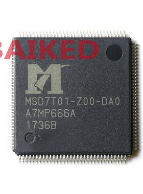 MSD7T01-Z00-DA0A7MP666ALQFP-128L7MP666ZOO-DAO液晶屏芯片