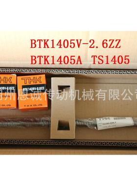 THKBTK1405ABTK1405VBTK1605BTK1808BTK2005BTK2010BTK25