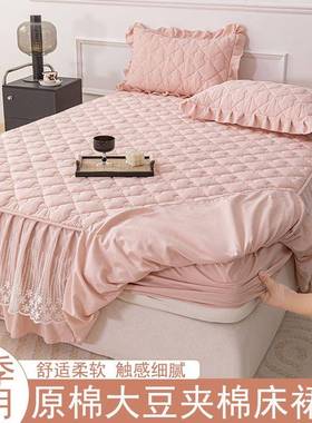 ?225新款原棉夹Fh(x}b*^棉床裙丑式床罩三套花边件遮下摆床0单被