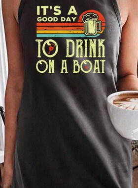 Women Summer Sleeveless Mini Dress Its A Good Day to Drink