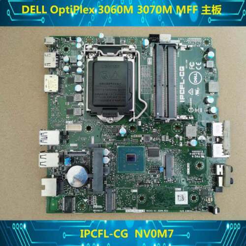 原装 DELL OptiPlex 3060M 3070M MFF 迷你机主板 IPCFL-CG NV0M7
