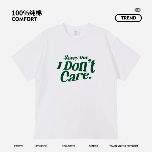 I don't care我不在乎趣味个性英文短袖创意潮流纯棉透气T恤美式