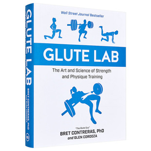 Lab and 英文原版 Glute Training Contreras 现货 Physique The 臀肌实验室 Science Art Bret Strength