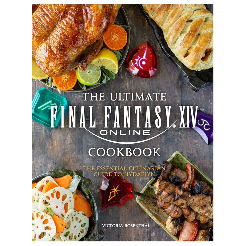 现货 英文原版 最终幻想14 食谱 The Ultimate Final Fantasy XIV Cookbook Victoria Rosenthal