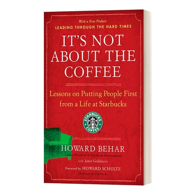 现货 英文原版 It's Not About the Coffee 这与咖啡无关 星巴克的人生教训:以人为本