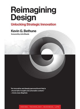 现货 英文原版 Reimagining Design 重新构想设计 Kevin G Bethune 揭示了变革性设计多学科飞跃和多样性的力量 企业管理书籍