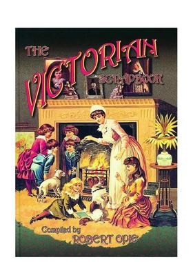 【预售】维多利亚时代剪贴簿The Victorian Scrapbook英文外国美术19世纪Robert Opie精装The Museum of Brands进口原版书9780954