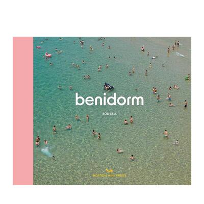 【现货】贝尼多姆Benidorm英文摄影集自然景观Rob Ball精装Hoxton Mi* Press进口原版书9781914314889