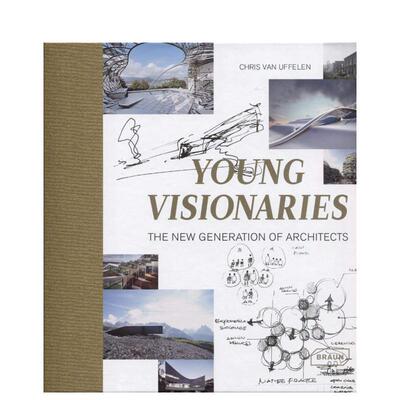 【现货】年轻的梦想家新一代的建筑师Young Visionaries英文建筑设计建筑师工作室Chris van UffelenBRAUN精装进口原版书