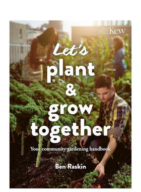 【预售】一起耕种 一起料理你的社区花园手册Let's Plant & Grow Together英文生活综合Ben Raskin平装进口原版书Leaping Hare978